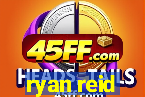 ryan reid